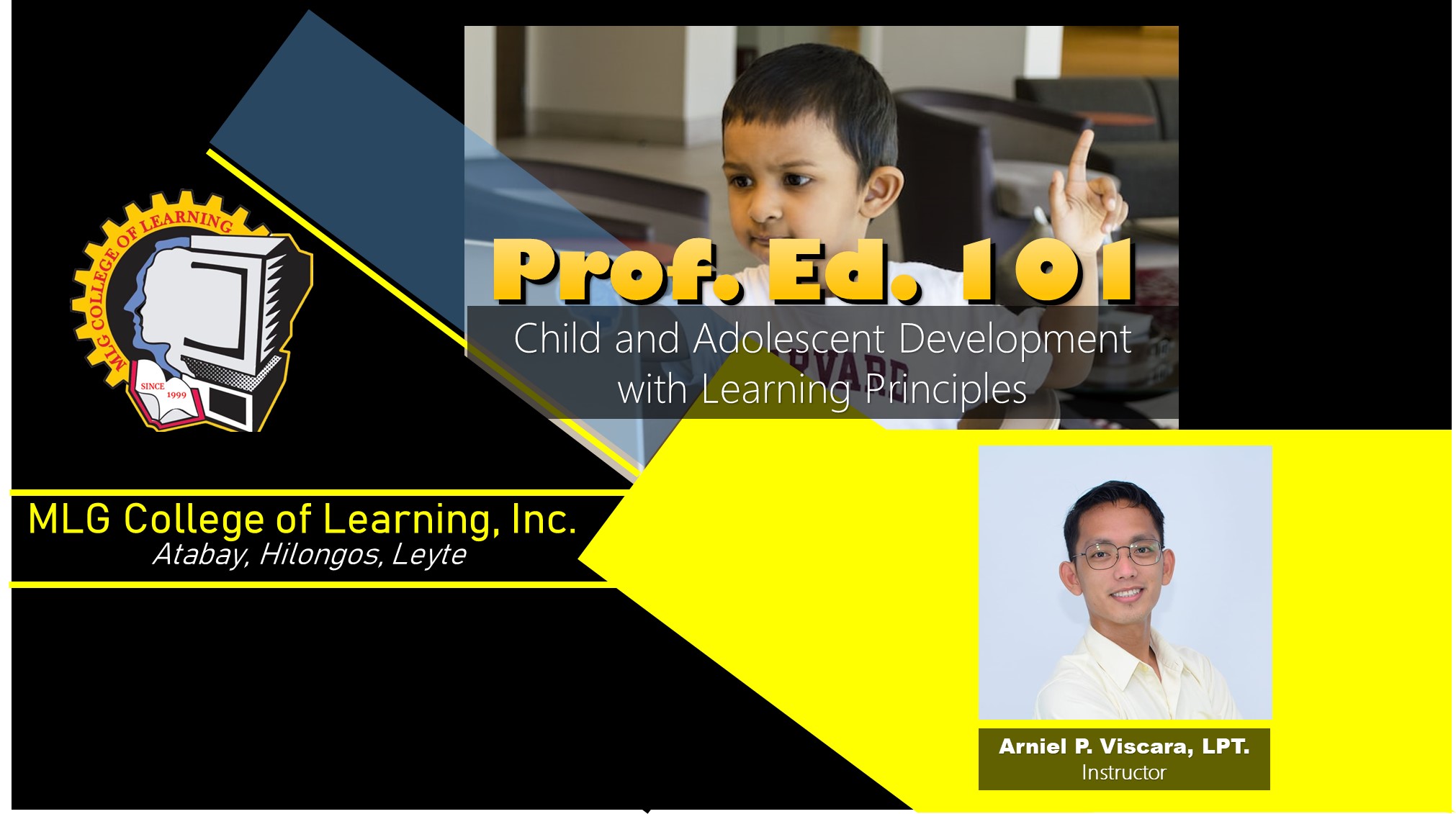 ProfEd101 – Child and Adolescent Development and Learning Principles (Sir Viscara)